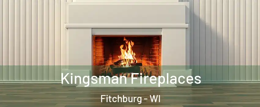  Kingsman Fireplaces Fitchburg - WI
