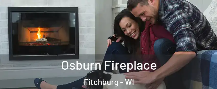  Osburn Fireplace Fitchburg - WI